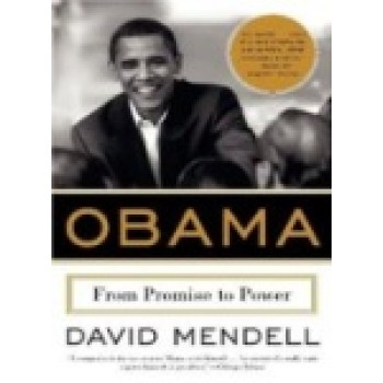 Obama - From Promise to Power by David Mendell 